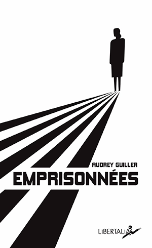 Couverture du livre 'Emprisonnées' de Audrey Guiller