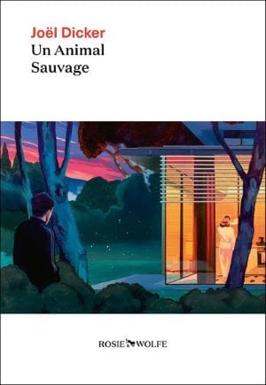 Couverture du livre Un animal sauvage de Joël Dicker