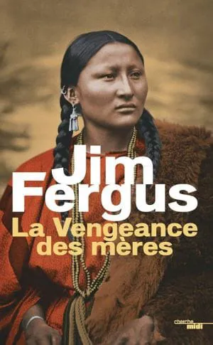 Couverture du livre La vengeance des mères de Jim Fergus