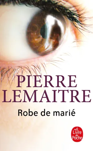 Couverture de "Robe de marié" de Pierre Lemaitre