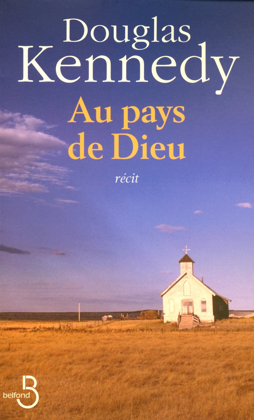 Couverture de Au pays de Dieu de Douglas Kennedy