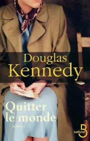 1ère page de couverture - quitter le monde - Douglas Kennedy