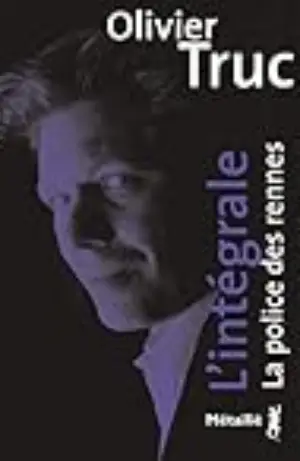 1ère page de garde - l'intégrale la police des rennes - Olivier Truc